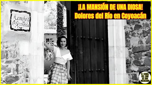 ⭐La MANSIÓN de COYOACÁN que Perteneció a DOLORES DEL RÍO: Historia y Misterios⭐ ⭐La MANSIÓN de COYOACÁN que Perteneció a DOLORES DEL RÍO: Historia y Misterios⭐