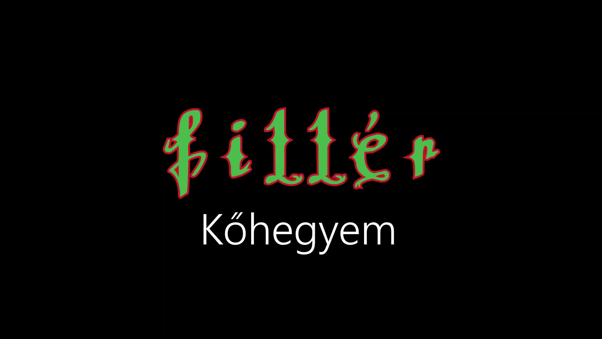 Fillér ¦ Kőhegyem (hivatalos audió)