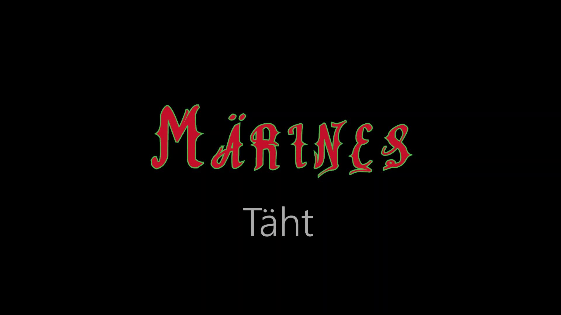 Märines ¦ Täht (officiäł auđió)