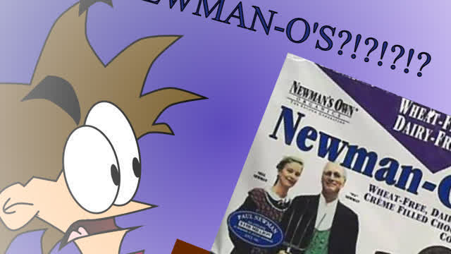 NEWMAN-O'S?!?!?!?