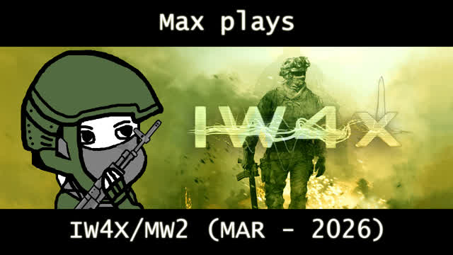 Max Plays IW4X (MW2)