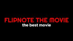 Flipnote the Movie Flipnote the Movie