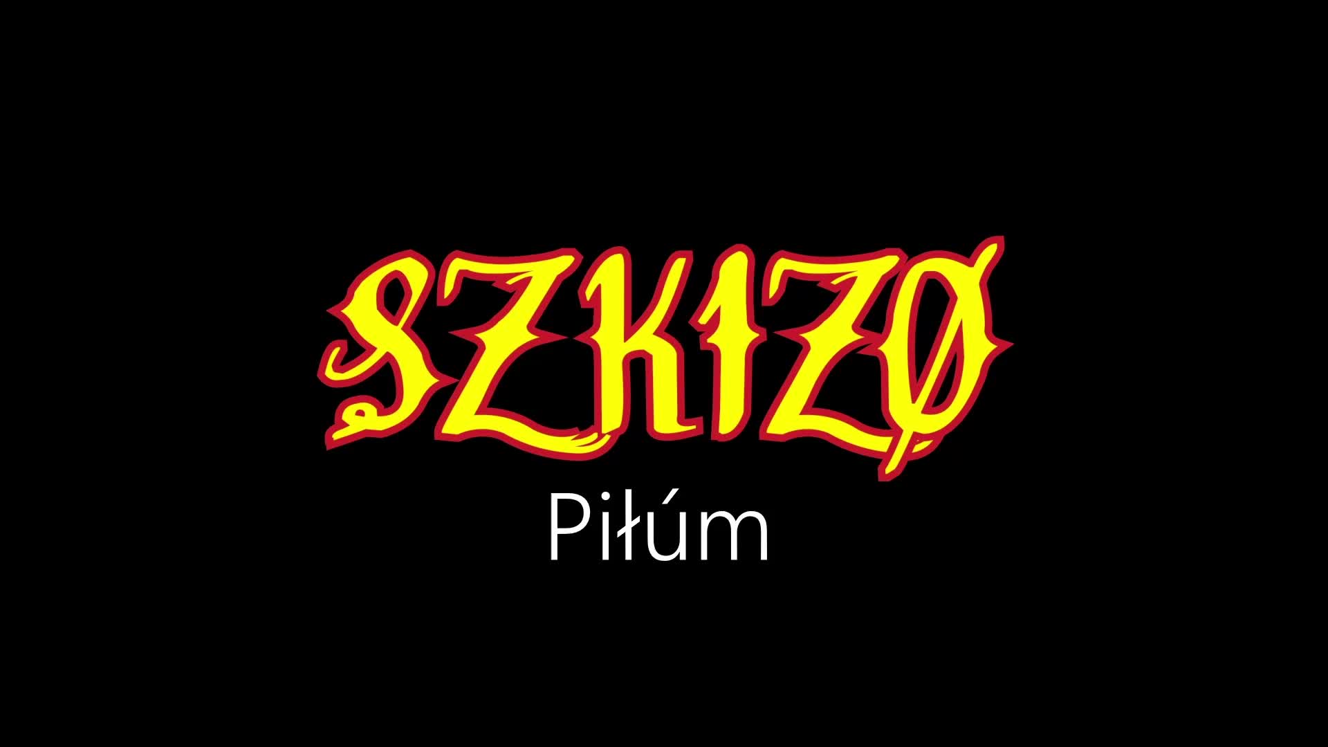 Szkízó ¦ Piłúm (officiäł auđió) Szkízó ¦ Piłúm (officiäł auđió)