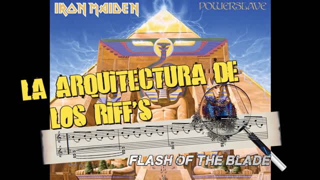 La arquitectura de los Riff's - Flash of the Blade de Iron Maiden