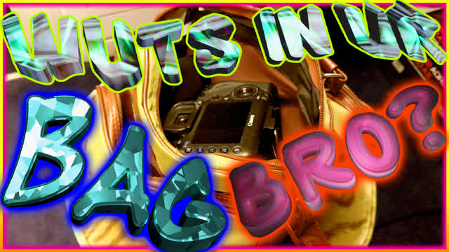 What's in My Camera Bag What's in My Camera Bag