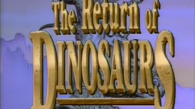 The Return of Dinosaurs (1993)