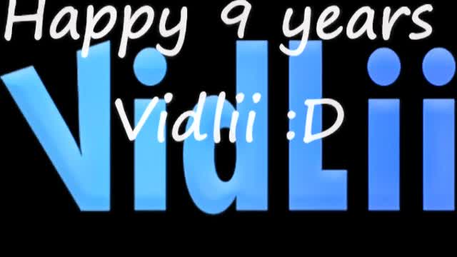 Happy 9 years vidlii!!!