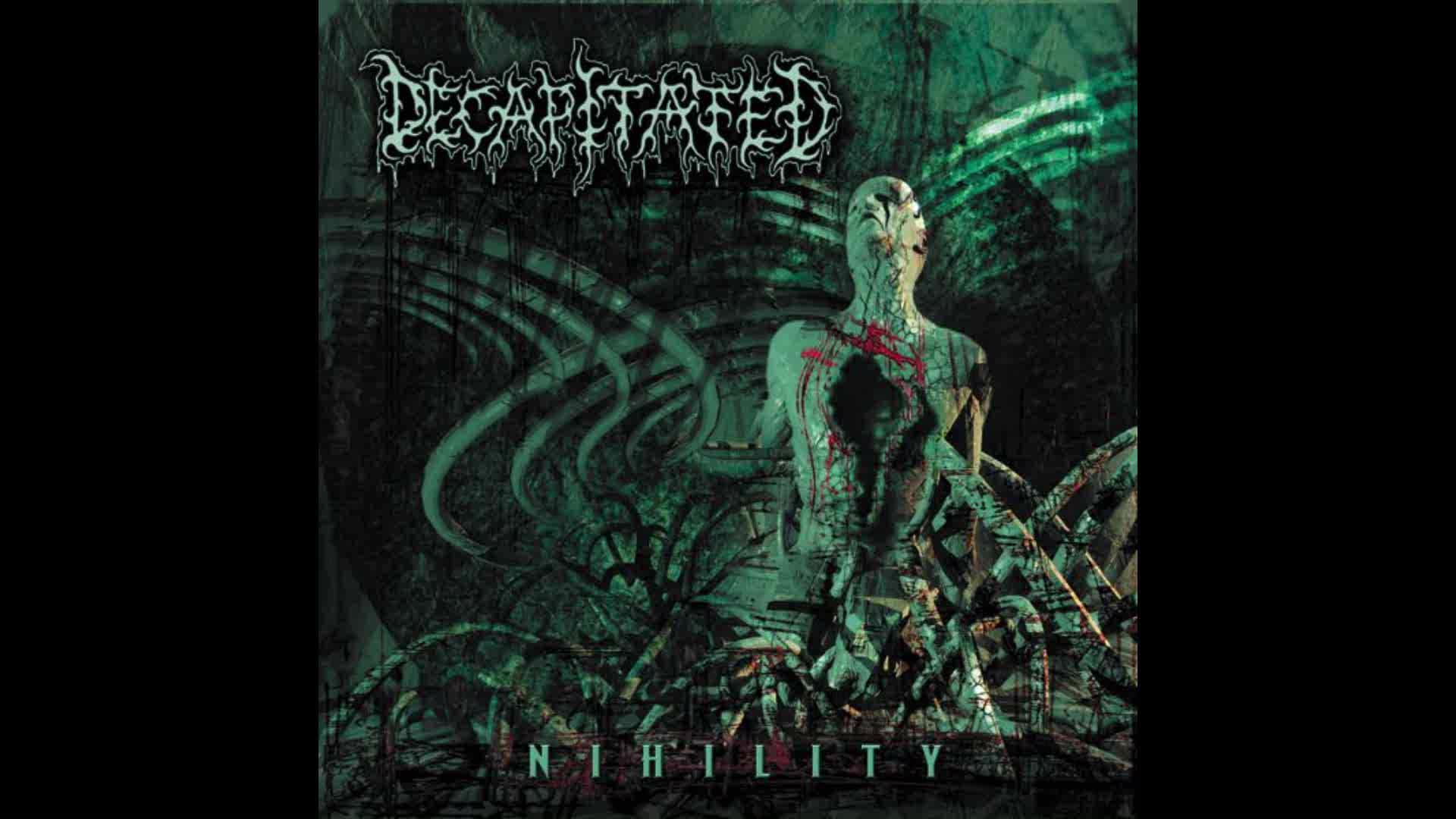 Decapitated - Nihility (Full Album Stream) Decapitated - Nihility (Full Album Stream)