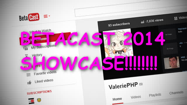 BETACAST 2014 SHOWCASE?