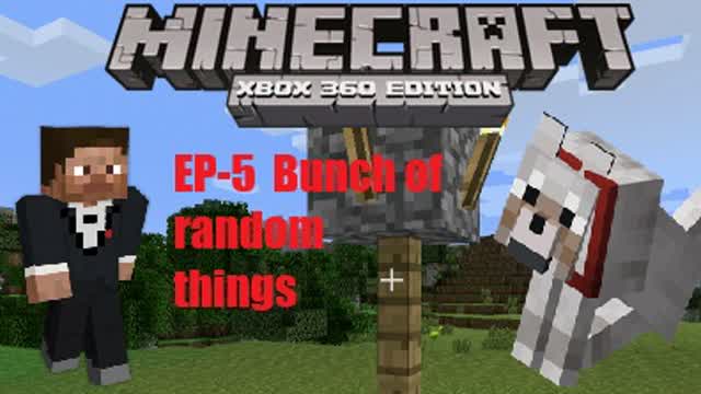 Minecraft XBOX360 edition Lets Play ep-5 Bunch of random stuff Minecraft XBOX360 edition Lets Play ep-5 Bunch of random stuff