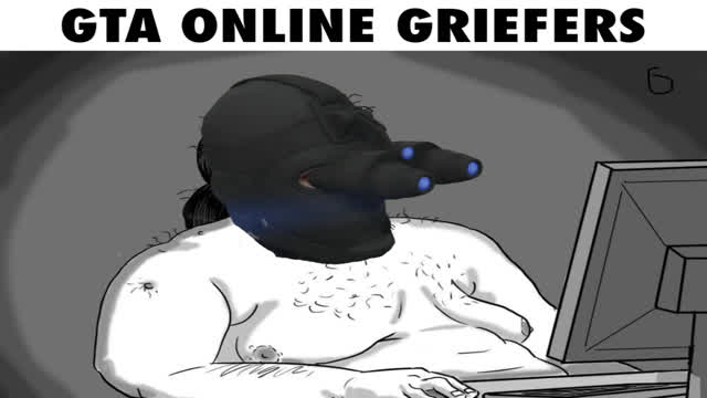 CRITICA A LOS GRIEFERS DE GTA ONLINE CRITICA A LOS GRIEFERS DE GTA ONLINE