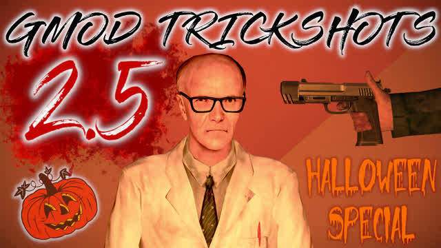 GMOD TRICKSHOTS 2.5