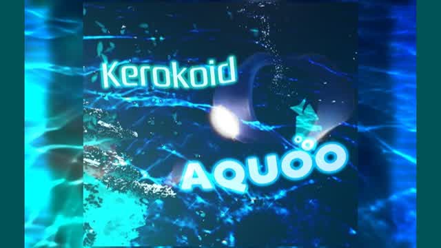 Kerokoid - AquoO