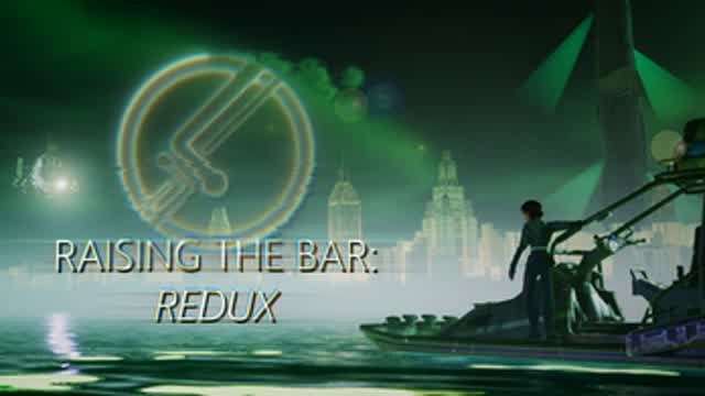 Raising The Bar Redux Intro 1080P