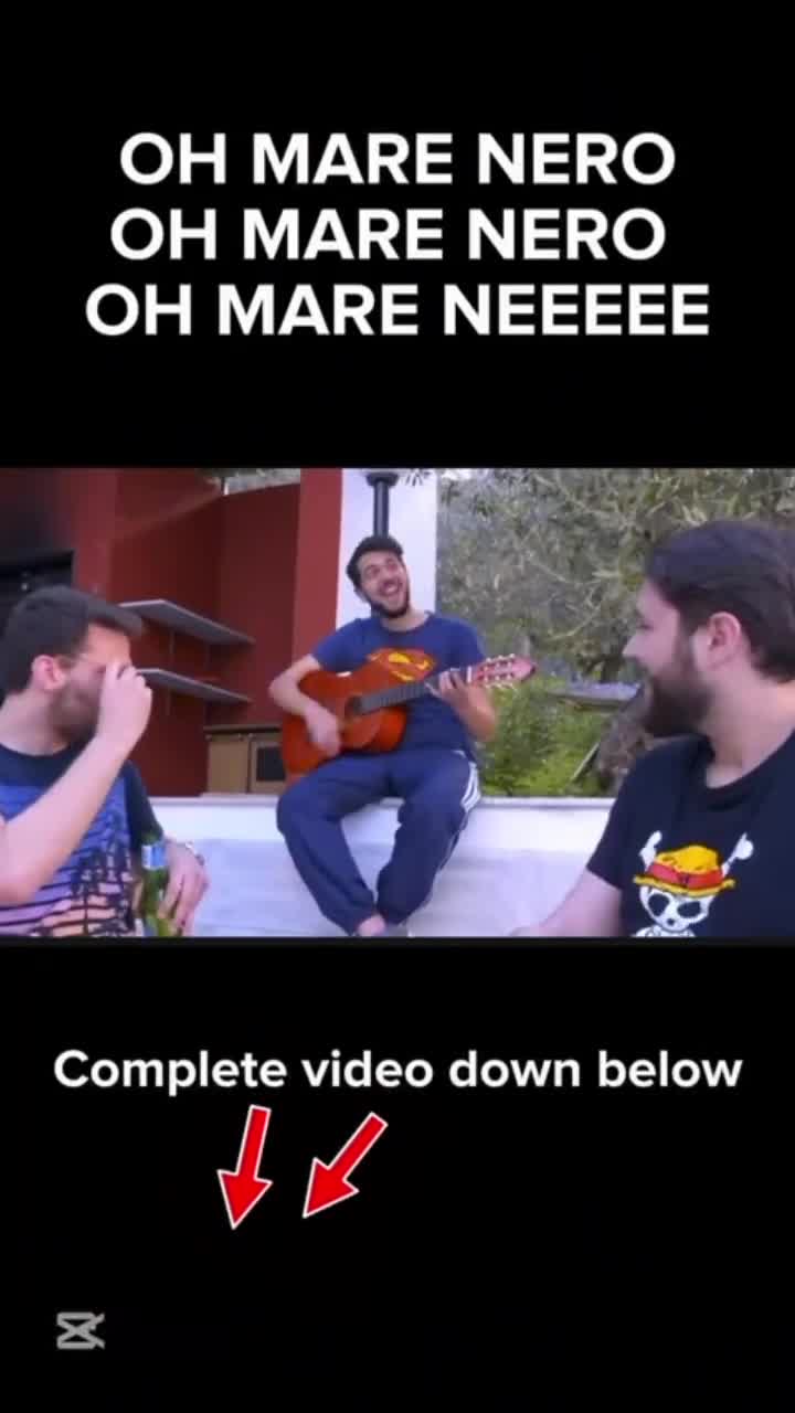 OH MARE NERO OH MARIO NERO OH MARE NEEEEE
