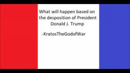 What will happen based on the desposition of President Donald Trump What will happen based on the desposition of President Donald Trump