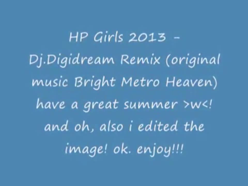 HP Girls 2013 DJ Digidream Remix