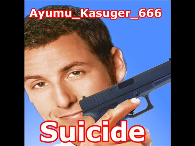 Ayumu_Kasuger_666 - Suicide