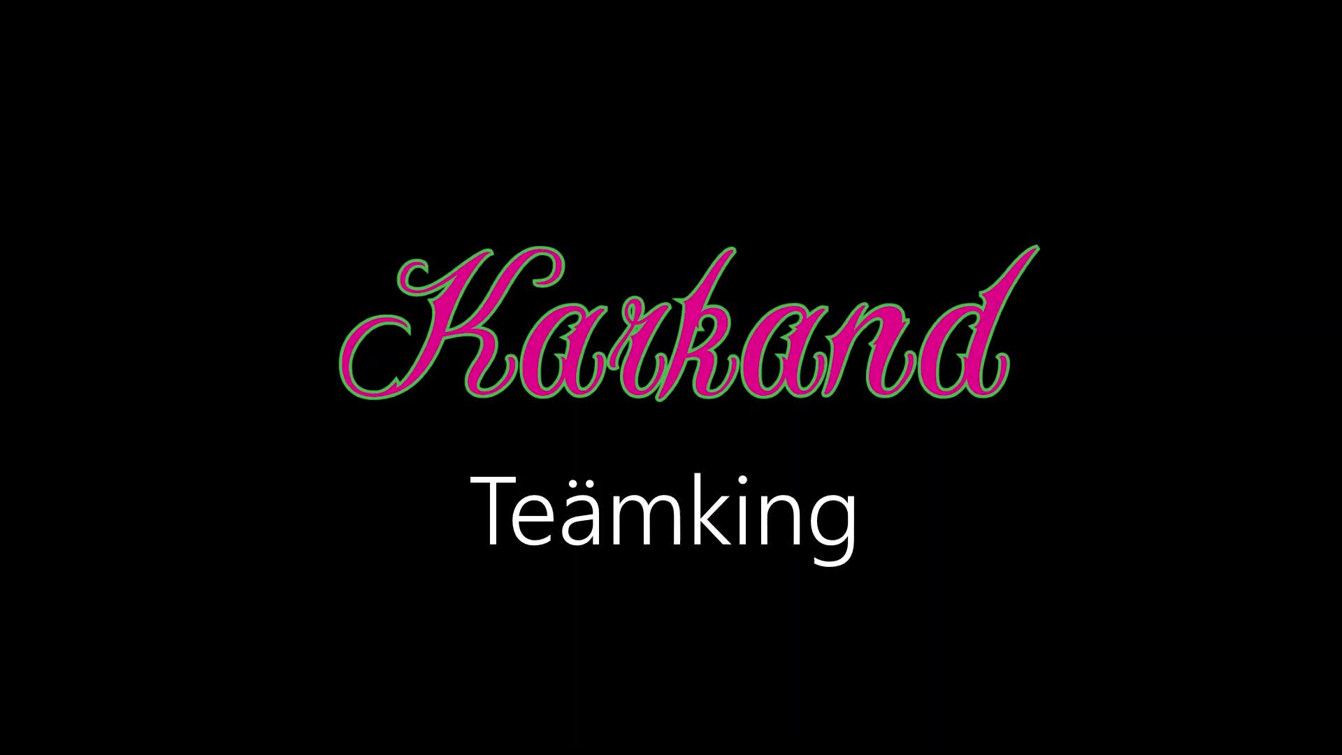Karkand ¦ Teämking (officiäl audió)