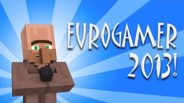 Villager #4 s Trip to the EuroGamer Expo 2013 Villager #4 s Trip to the EuroGamer Expo 2013