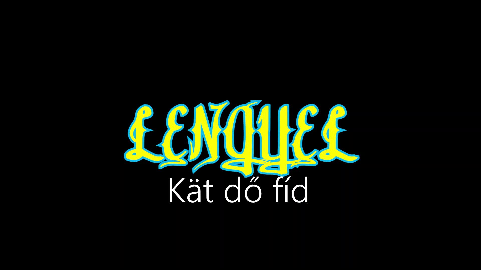 Lengyel ¦ Kät dő fíd (officiäl audió)
