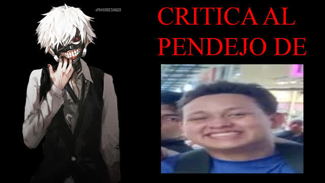 Critica al Pendejo del Maikel (loquendo)