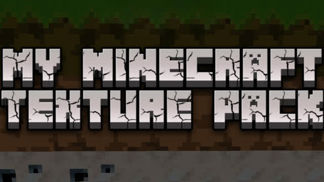 My Minecraft texture pack