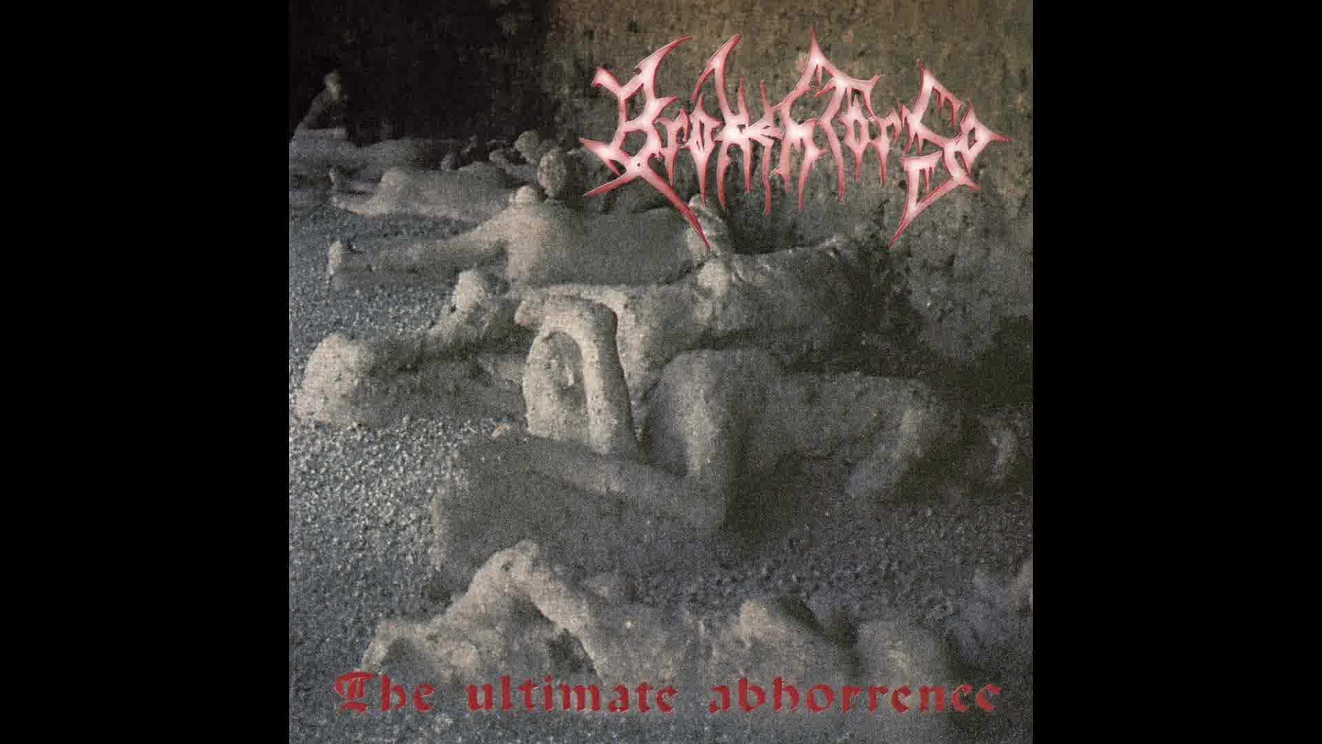 Broken Torso - The Ultimate Abhorrence (Full Album Stream) Broken Torso - The Ultimate Abhorrence (Full Album Stream)