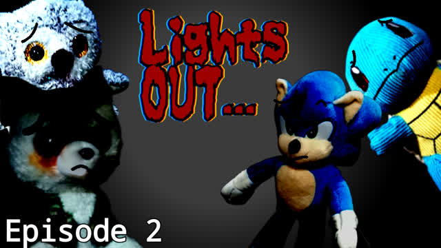 Calebplushshow Series:Lights Out! Episode 2