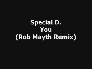 Special D. - You (Rob Mayth Remix)