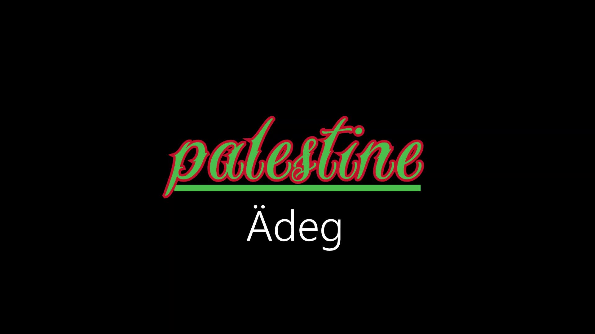 Palestine ¦ Ädeg (officiäl audió) Palestine ¦ Ädeg (officiäl audió)
