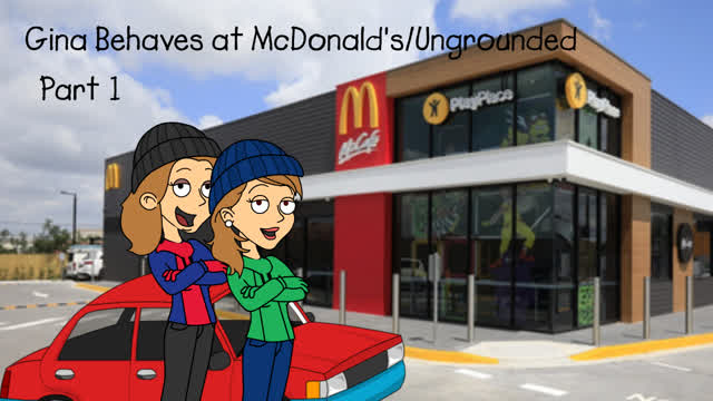 Gina Behaves at McDonald's/Ungrounded Part 1