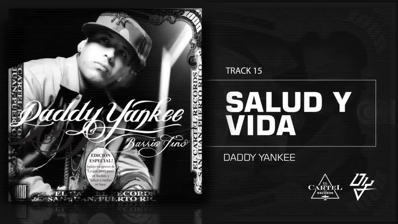 Daddy Yankee - Salud y Vida (Audio)