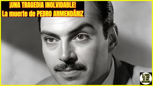 ⭐️La TRÁGICA HISTORIA detrás de la MUERTE de PEDRO ARMENDÁRIZ⭐️ ⭐️La TRÁGICA HISTORIA detrás de la MUERTE de PEDRO ARMENDÁRIZ⭐️