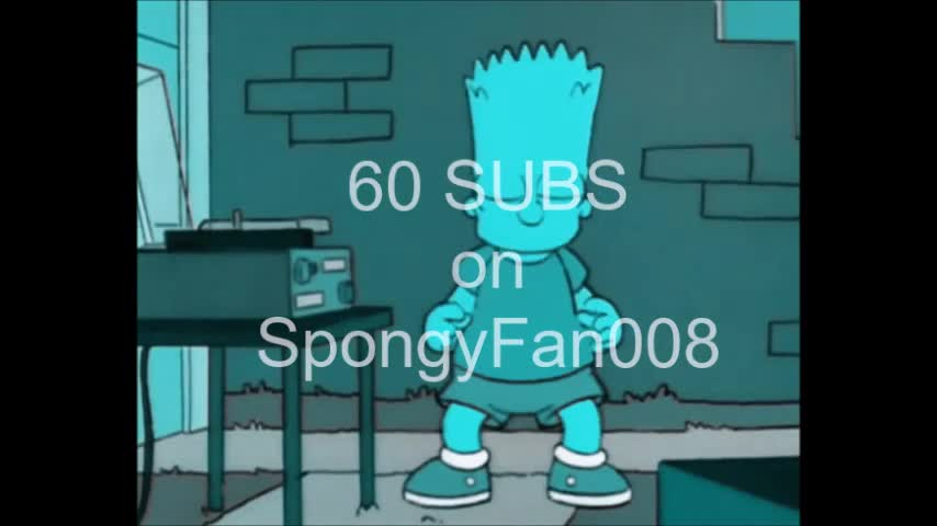 60 SUBS | SpongyFan008