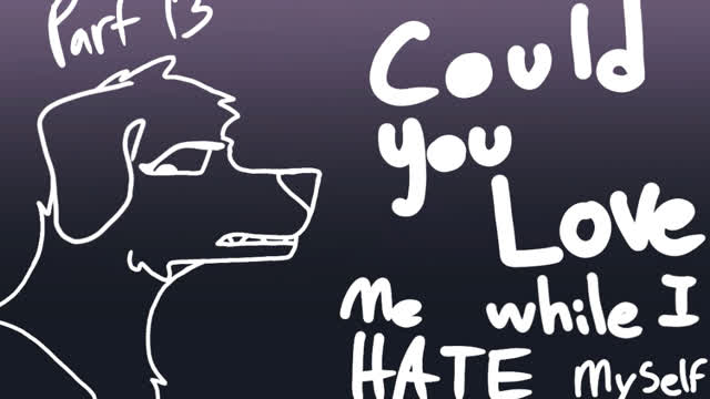 Would you still love me if I hate myself || Part 13 -- RAVETIC