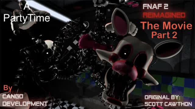 FNAF 2 Reimagined (The Movie) Part 2