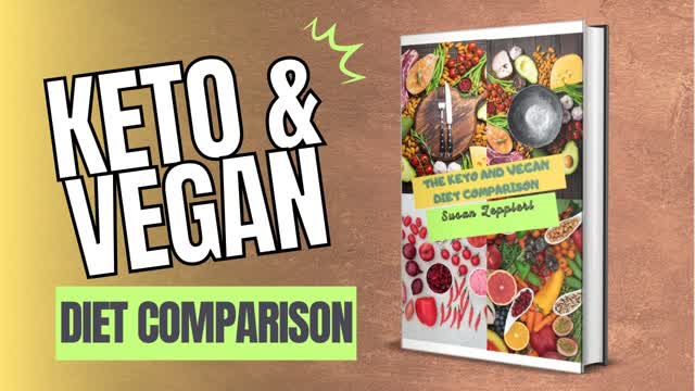 The Keto And Vegan Diet Comparison (Book Trailer)