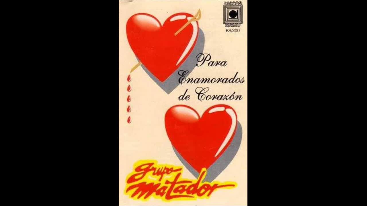 GRUPO MATADOR SABES TE AMO