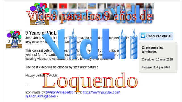 Video para los 9 años de vidlii (atrasado) | loquendo