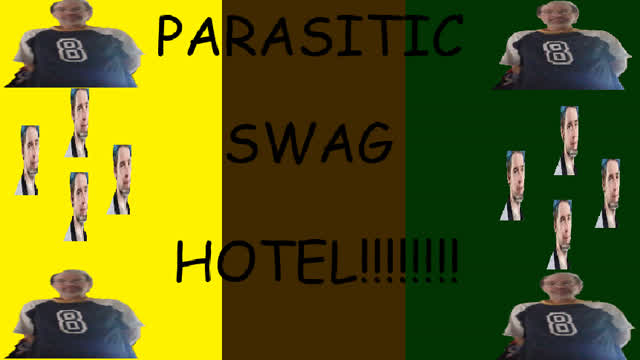 parasitic swag hotel "advertisement" or whatever
