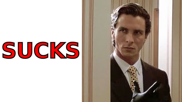 Why American Psycho SUCKS