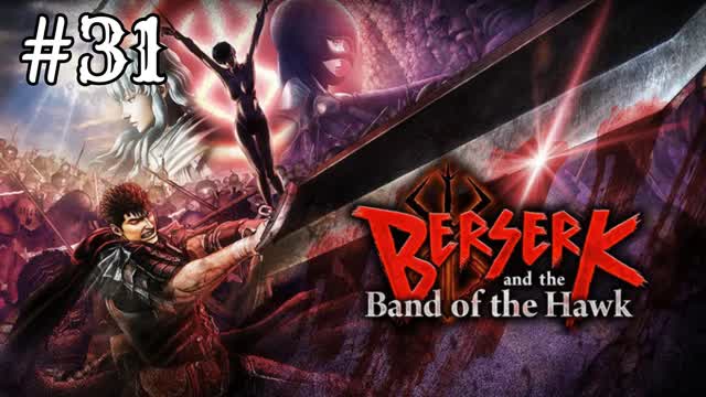 BERSERK and the Band of the Hawk ep. 31