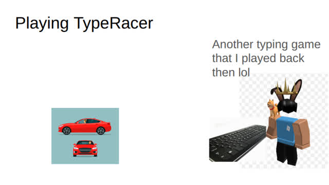 Playing TypeRacer Playing TypeRacer